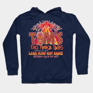 Tim's Tiki Tooka Tacos Hoodie